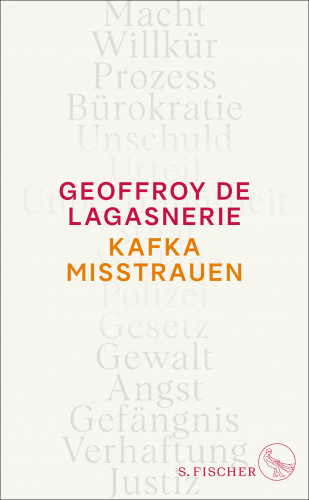 Geoffroy de Lagasnerie: Kafka misstrauen