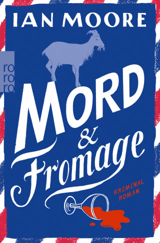 Ian Moore: Mord & Fromage