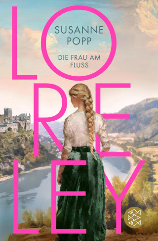 Susanne Popp: Loreley - Die Frau am Fluss