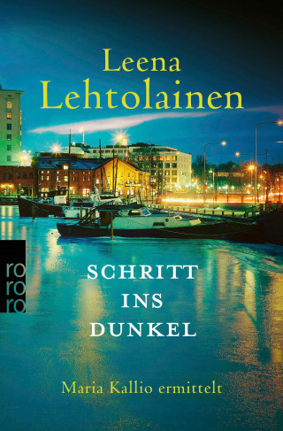 Leena Lehtolainen: Schritt ins Dunkel