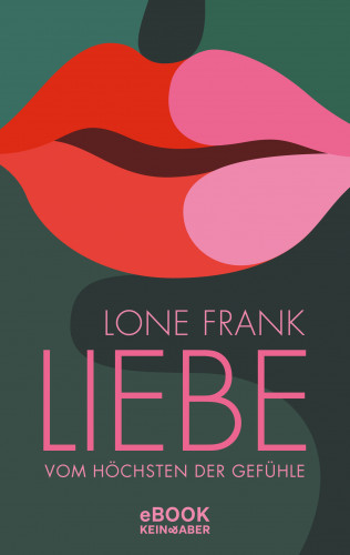 Lone Frank: Liebe