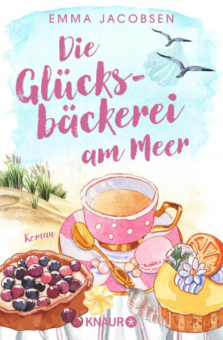 Emma Jacobsen: Die Glücksbäckerei am Meer