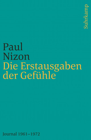 Paul Nizon: Die Erstausgaben der Gefühle