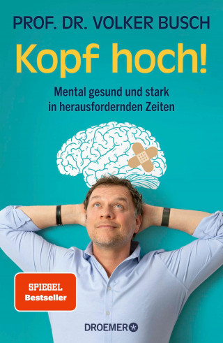Prof. Dr. Volker Busch: Kopf hoch!