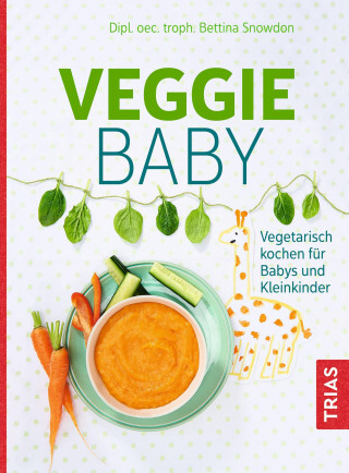 Bettina Snowdon: Veggie-Baby
