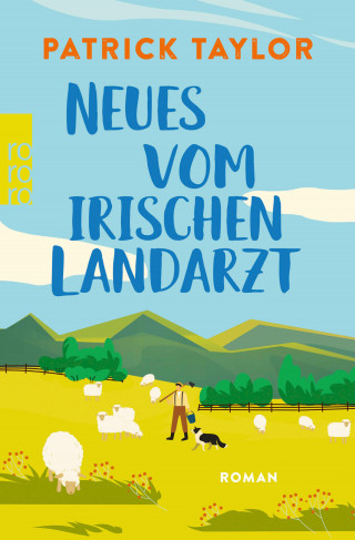 Patrick Taylor: Neues vom irischen Landarzt