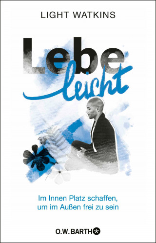Light Watkins: Lebe leicht