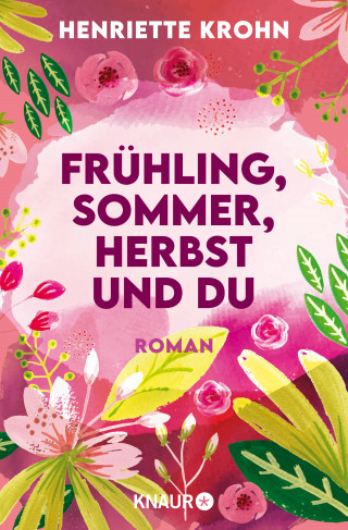 Henriette Krohn: Frühling, Sommer, Herbst und du