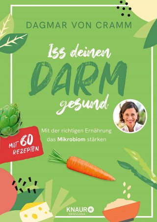 Dagmar von Cramm: Iss deinen Darm gesund