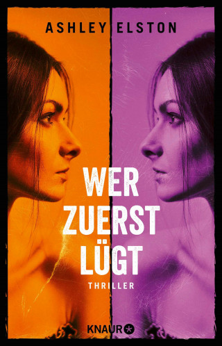 Ashley Elston: Wer zuerst lügt