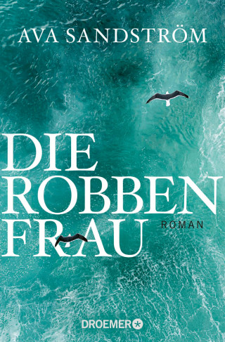 Ava Sandström: Die Robbenfrau