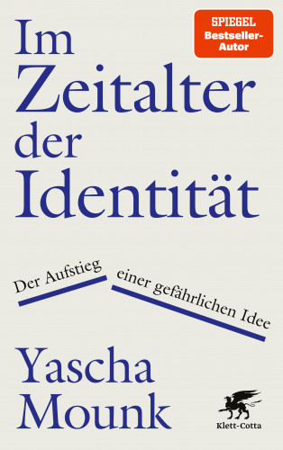 Yascha Mounk: Im Zeitalter der Identität