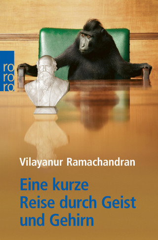 Vilayanur S. Ramachandran: Eine kurze Reise durch Geist und Gehirn