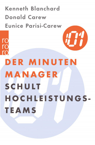 Kenneth Blanchard, Donald Carew, Eunice Parisi-Carew: Der Minuten Manager schult Hochleistungs-Teams