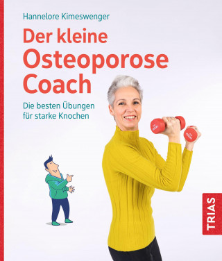 Hannelore Kimeswenger: Der kleine Osteoporose-Coach