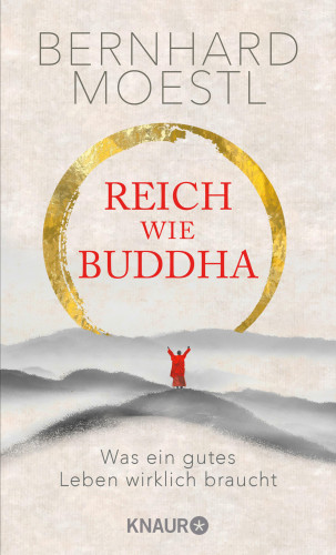 Bernhard Moestl: Reich wie Buddha