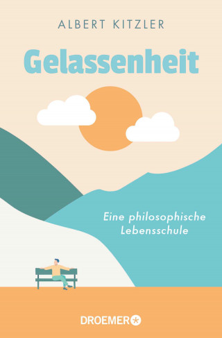 Albert Kitzler: Gelassenheit