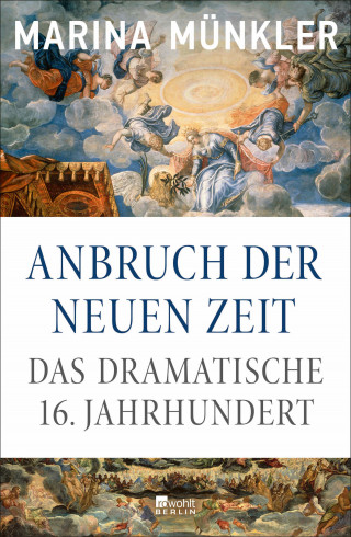 Marina Münkler: Anbruch der neuen Zeit