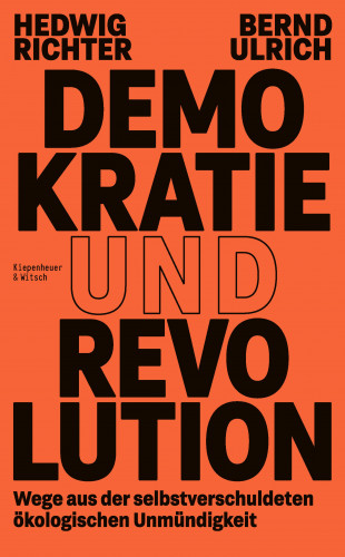 Hedwig Richter, Bernd Ulrich: Demokratie und Revolution