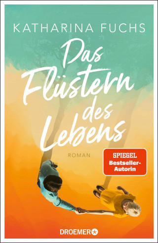 Katharina Fuchs: Das Flüstern des Lebens