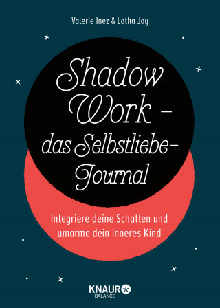 Latha Jay, Valerie Inez: Shadow Work - das Selbstliebe-Journal