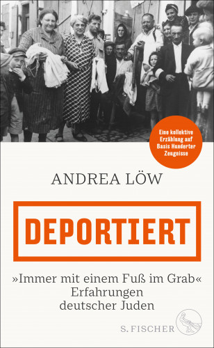 Andrea Löw: Deportiert