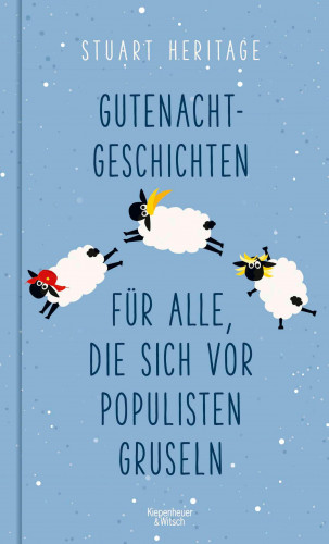 Stuart Heritage: Gutenachtgeschichten für alle, die sich vor Populisten gruseln