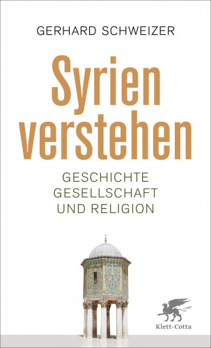 Gerhard Schweizer: Syrien verstehen