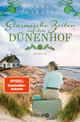 Anke Petersen: Stürmische Zeiten auf dem Dünenhof