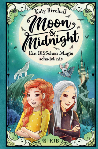 Katy Birchall: Moon & Midnight − Ein BISSchen Magie schadet nie