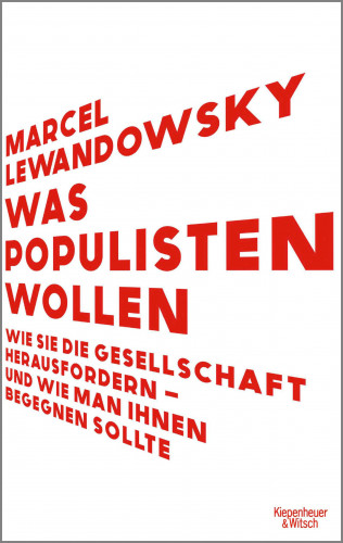 Marcel Lewandowsky: Was Populisten wollen