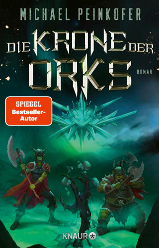 Michael Peinkofer: Die Krone der Orks
