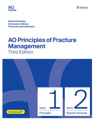 Richard Buckley, Christopher G. Moran, Theerachai Apivatthakakul: AO Principles of Fracture Management