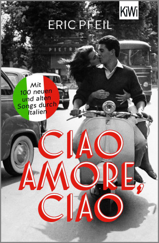 Eric Pfeil: Ciao Amore, ciao