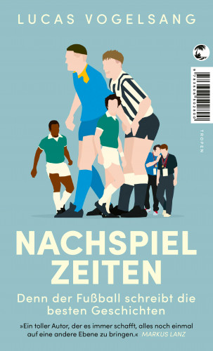 Lucas Vogelsang: Nachspielzeiten