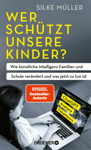 Silke Müller: Wer schützt unsere Kinder?