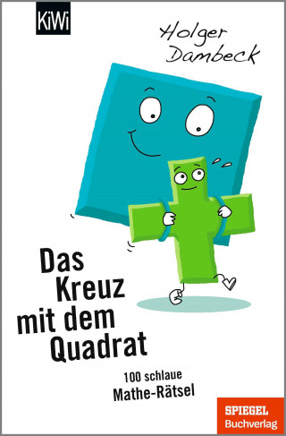 Holger Dambeck: Das Kreuz mit dem Quadrat