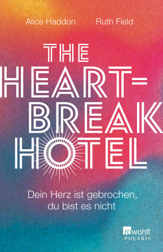 Alice Haddon, Ruth Field: The Heartbreak Hotel