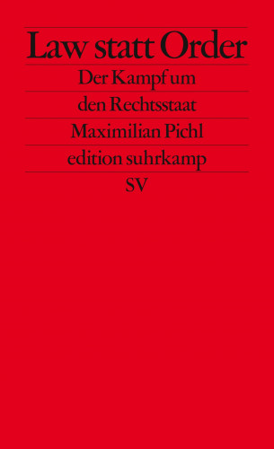 Maximilian Pichl: Law statt Order