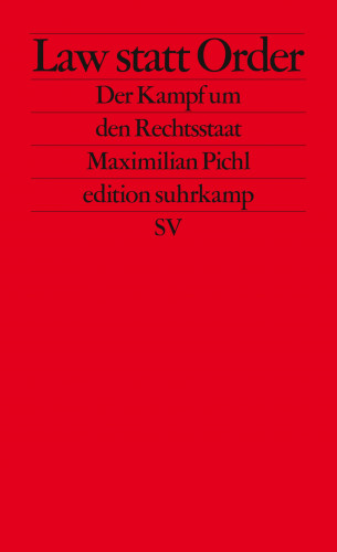 Maximilian Pichl: Law statt Order
