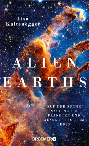 Lisa Kaltenegger: Alien Earths