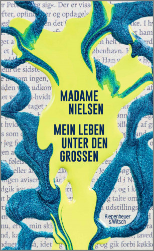 Madame Nielsen: Mein Leben unter den Großen