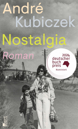André Kubiczek: Nostalgia