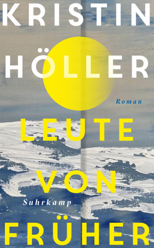 Kristin Höller: Leute von früher