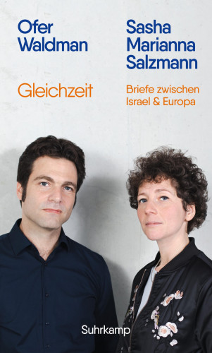 Sasha Marianna Salzmann, Ofer Waldman: Gleichzeit