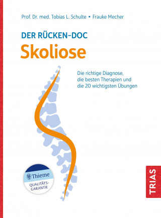 Tobias L. Schulte, Frauke Mecher: Der Rücken-Doc: Skoliose
