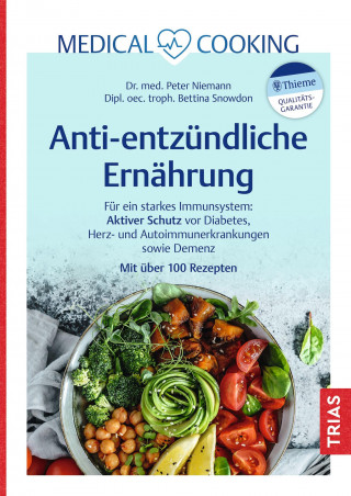 Peter Niemann, Bettina Snowdon: Medical Cooking: Antientzündliche Ernährung