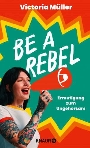 Victoria Müller: Be a Rebel
