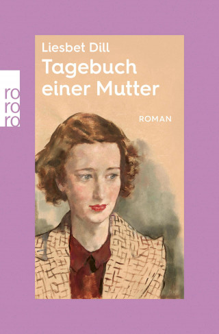 Liesbet Dill: Tagebuch einer Mutter