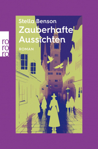 Stella Benson: Zauberhafte Aussichten